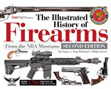 The Illustrated History of Firearms, 2nd Edition - Jim Supica ; Doug Wicklund ; Philip Schreier - 9781951115142