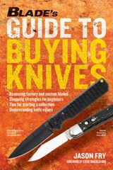 BLADE'S Guide to Buying Knives - Jason Fry - 9781951115685
