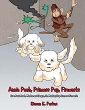 Annie Pooh, Princess Pup, Fireworks