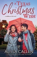 A Texas Christmas Wish - CALLEN,  Alissa - 9781951190712