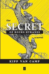 The Secret of Rocks Hyraxes - VAN CAMP,  Kipp - 9781951214579