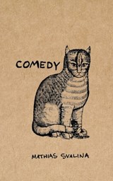 Comedy - Mathias Svalina - 9781951226244