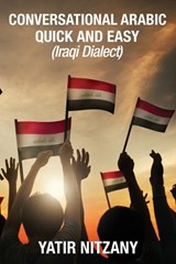 Conversational Arabic Quick and Easy - Nitzany Yatir Nitzany - 9781951244125