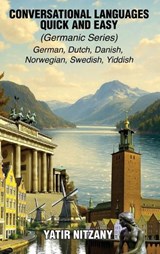 Conversational Languages Quick and Easy - Germanic Languages - Nitzany - 9781951244682