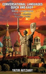 Conversational Languages Quick and Easy - Slavic Languages - Yatir Nitzany - 9781951244811