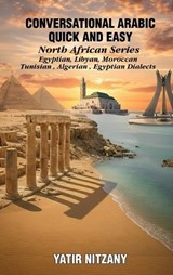 Conversational Arabic Quick and Easy - North African Dialects - Yatir Nitzany - 9781951244835