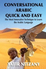 Conversational Arabic Quick and Easy - YATIR NITZANY,  Nitzany - 9781951244903