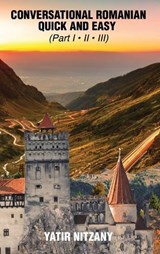Conversational Romanian Quick and Easy - Yatir Nitzany - 9781951244934