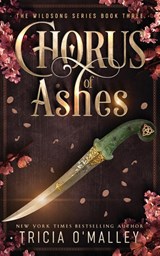 Chorus of Ashes - Tricia O'Malley - 9781951254667