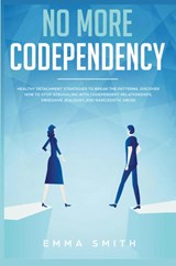 No More Codependency - Emma Smith - 9781951266554
