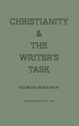 Christianity and the Writer's Task - Georges Bernanos - 9781951319533