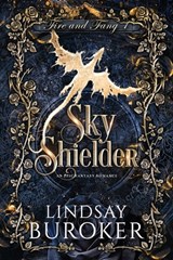 Sky Shielder: An Epic Fantasy Romance - Lindsay Buroker - 9781951367503