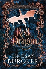 Red Dragon: A fantasy romance adventure - Lindsay Buroker - 9781951367510