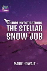 The Stellar Snow Job - Marie Howalt - 9781951393144