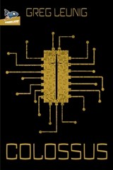 Colossus - Greg Leunig - 9781951393175