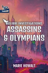 Assassins & Olympians - HOWALT,  Marie - 9781951393250