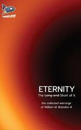 Eternity - William M Brandon - 9781951393274