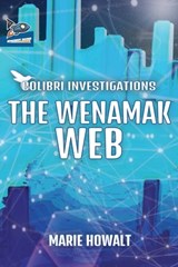 The Wenamak Web - Marie Howalt - 9781951393410