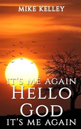 It's Me Again Hello God It's Me Again - KELLEY,  Mike - 9781951497323