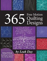 365 Free Motion Quilting Designs - Leah Day - 9781951504052