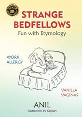 Strange Bedfellows - Fun with Etymology