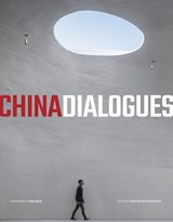 China Dialogues - Vladimir Belogolovsky ; Kenneth Frampton ; Crisie Yuan ; TJUP - 9781951541620