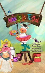Moo-La-La-Ti-Da! - Donna Boock - 9781951546137