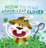 How to Find a Four-Leaf Clover - Donna Boock - 9781951546281