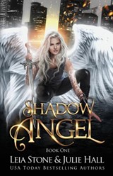 Shadow Angel - STONE,  Leia ; Hall, Julie - 9781951578176