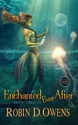 Enchanted Ever After - Robin D Owens - 9781951612115
