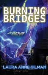 Burning Bridges - Laura Anne Gilman - 9781951612252