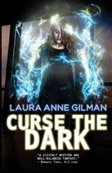 Curse The Dark - Laura Anne Gilman - 9781951612863