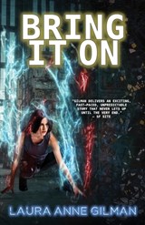 Bring It On - Laura Anne Gilman - 9781951612948