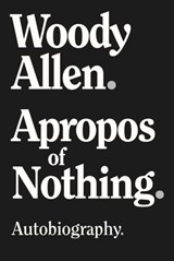 Apropos of Nothing - Woody Allen - 9781951627379