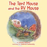 The Tent Mouse and The RV Mouse - Kathrine Gutkovskiy - 9781951633004
