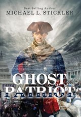 Ghost Patriot - Michael L Stickler - 9781951648046
