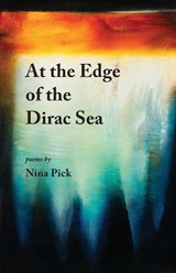 At the Edge of the Dirac Sea - Nina Pick - 9781951651787