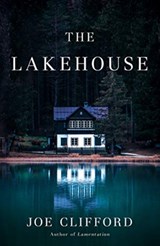 The Lakehouse - Joe Clifford - 9781951709105