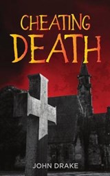 Cheating Death - DRAKE,  John - 9781951768270