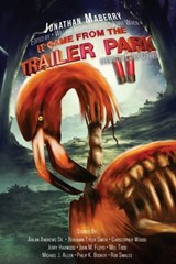 It Came From The Trailer Park - William Joseph Roberts ; Jonathan Mayberry ; Larry Correia - 9781951768546