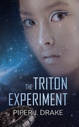 Triton Experiment - Piper J. Drake - 9781951821142