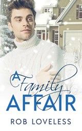 A Family Affair - Rob Loveless - 9781951880965