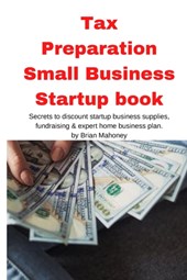 Tax Preparation Small Business Startup book