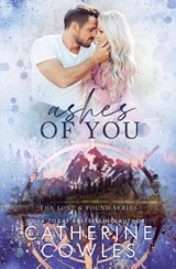 Ashes of You - Catherine Cowles - 9781951936532