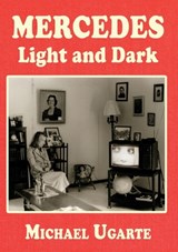 Mercedes Light and Dark - Michael Ugarte - 9781951960322