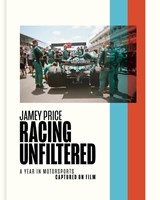 Racing Unfiltered - Jamey Price - 9781951963514