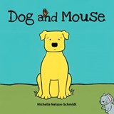 Dog and Mouse - Michelle Nelson-Schmidt - 9781952013171