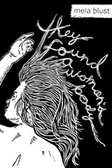 they found a woman's body - Mela Blust - 9781952055188