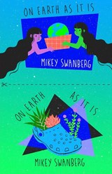on earth as it is - Mikey Swanberg - 9781952055348