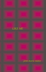 Like Me - Jenn Marie Nunes - 9781952055690